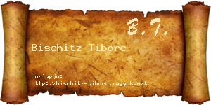 Bischitz Tiborc névjegykártya